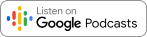 Button - Listen on Google Podcast