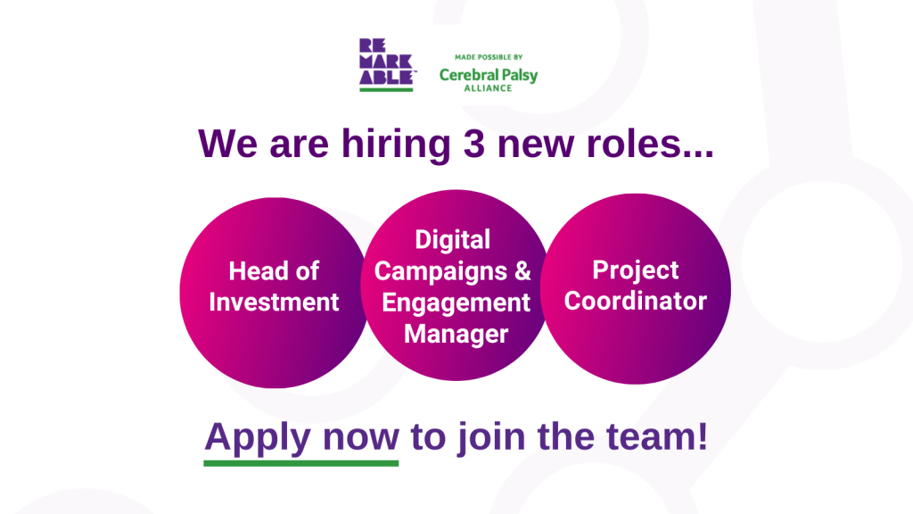 tile with Remarkable and CPA logo in top centre. Underneath is bold purple text 'We are hiring 3 new roles'. Below this are three multicoloured circles that include the headings 'Head of Investment', 'Digital Campaigns & Engagement Manager' and 'Project Coordinator'. At the bottom is purple bold text 'Apply now to join the team!'