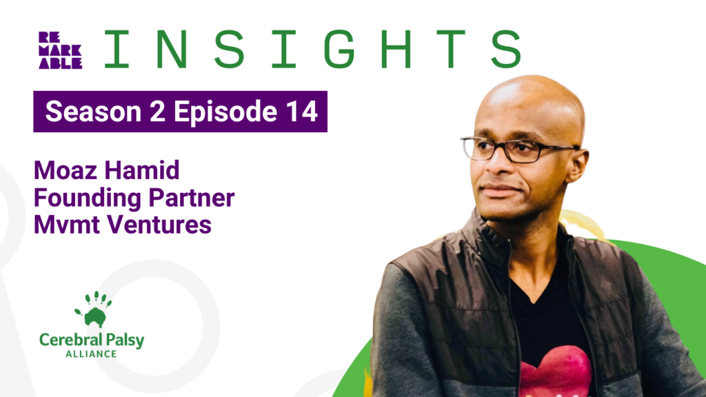 Remarkable Insight promo tile featuring Moaz Hamidl Headshot and the title text 'Insights Season 2 Episode 14’. Text below the title is ‘Moaz Hamid Founding Partner mvmt ventures'