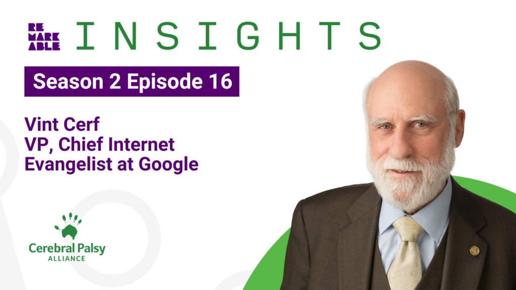 Remarkable Insight promo tile featuring Vint Cerf Headshot and the title text 'Insights Season 2 Episode 16’. Text below the title is ‘Vint Cerf'