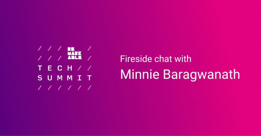 Rectangular tile in purple and pink gradient. Remarkable Tech Summit logo features on the left with the heading on the right ‘Fireside chat with Minnie Baragawanath’.