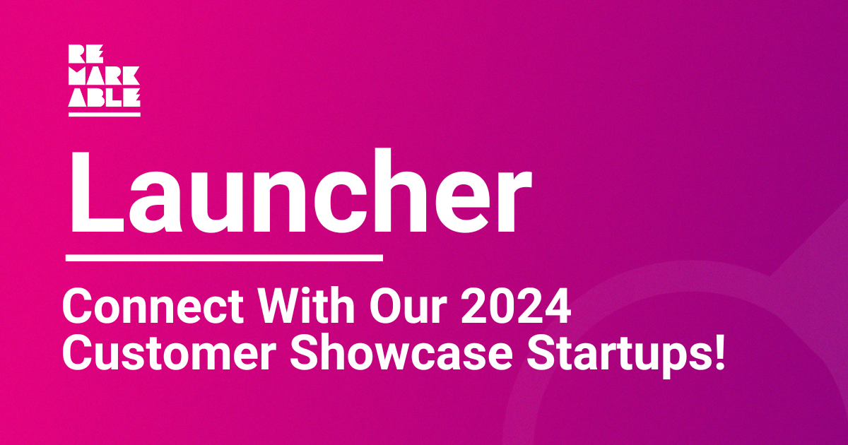 Connect with our 2024 Launcher Customer Showcase Startups!