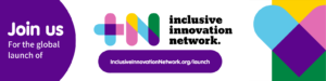 +N logo accompanied by bold white font against a purple background that reads 'Join us for the global launch inclusiveinnovationnetwork.org/launch'