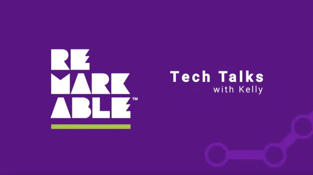 purple background with large white remarkable logo on the left and white, bold title 'tech talks with kelly' to the right.